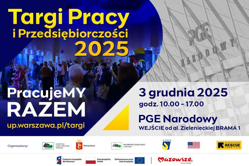 Zapraszamy do udziału w Targach Pracy i Przedsiębiorczości 2025 